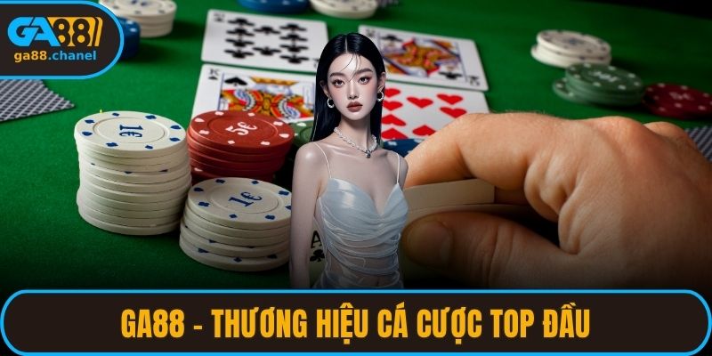 GA88 - Thương hiệu cá cược top đầu